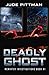 Deadly Ghost