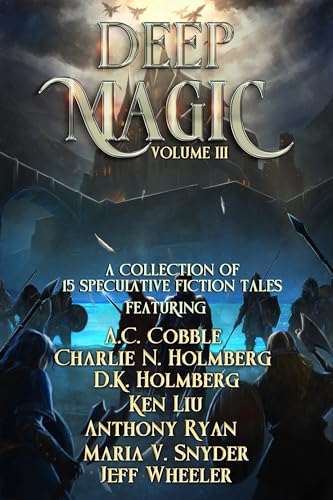 Deep Magic: Volume III (Kindle Edition)