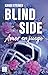 Blind Side / Amor en juego (Rivales, 2) (Spanish Edition)