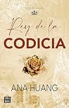 Rey de la codicia...