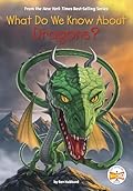 What Do We Know About Dragons?