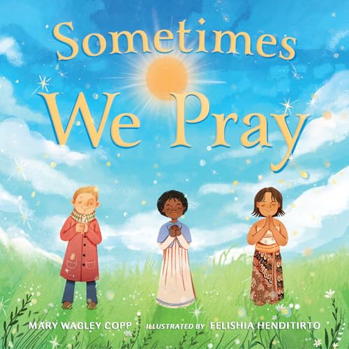 Sometimes We Pray (Board Book)