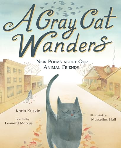 A Gray Cat Wanders: New Poems about Our Animal Friends (Hardcover)