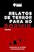 Relatos de terror para no d...