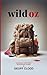 Wild Oz: Hilariously Unfilt...