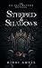 Steeped in Shadows (All Tha...