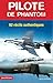 PILOTE DE PHANTOM by Jerry W. Cook