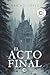 El acto final