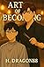 The Art of Becoming (H. Dra...