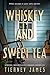 Whiskey and Sweet Tea