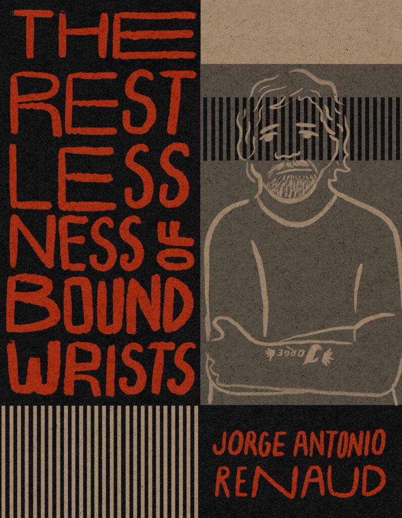 The Restlessness of Bound Wrists