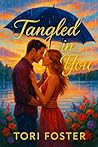 Tangled in You