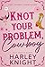 Knot Your Problem, Cowboy (...