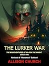 The Lurker War: The Misadventures of Ka-Ron the Knight - BOOK TWO
