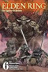 Elden Ring: The Road to the Erdtree, Vol. 6