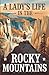 A Lady's Life in the Rocky ...