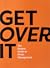 Get Over It The Realest Guide to Stress Management