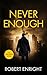 Never Enough (Sam Pope Series)