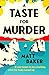 A Taste For Murder