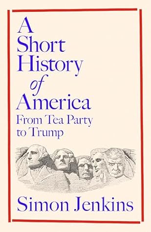 A Short History of America: From Tea Party to Trump