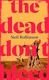 The Dead Don't Bleed