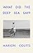 What Did the Deep Sea Say? by Marion Coutts