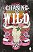 Chasing the Wild (Crimson R...