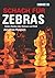 Schach für Zebras (Schach v...