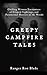 Creepy Campfire Tales of th...