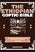 The Ethiopian Coptic Bible by Nathaniel Stone