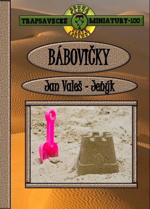 Bábovičky (Trapsavecké miniatury, #100)