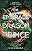 The Emerald Dragon Prince (...