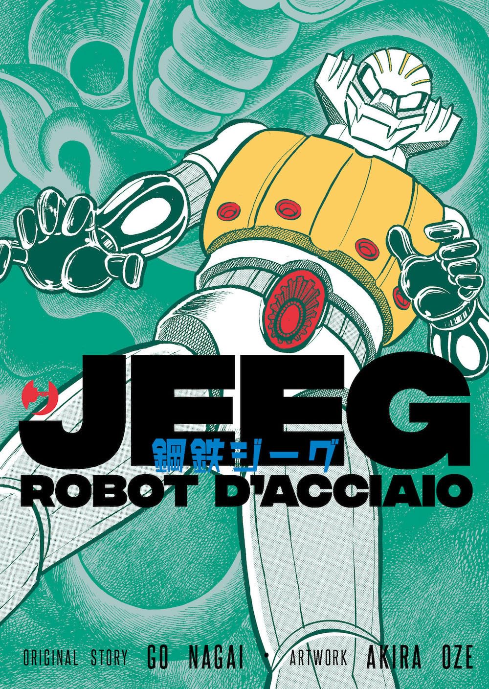 Jeeg. Robot D’acciaio
