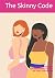 The Skinny Code.: A SECRET ...