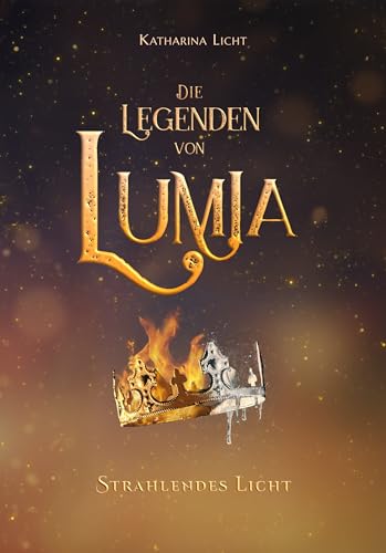 Die Legenden von Lumia: Strahlendes Licht (German Edition)