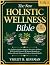 The New Holistic Wellness B...