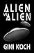 Alien vs. Alien (The Alien/Katherine "Kitty" Katt Series Book 6)