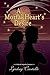 A Mortal Heart's Desire- A ...