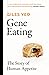Gene Eating: The Story of H...