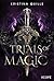 Trials of Magic (Die Krone von Isandia, #1)