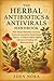 The Herbal Antibiotics & An...