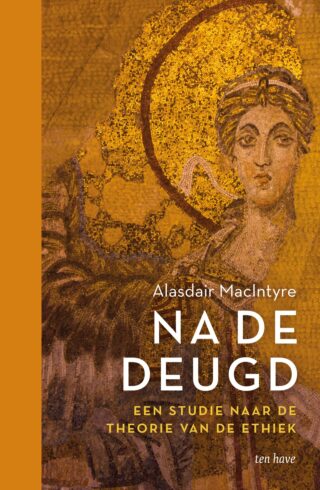 Na de deugd: Een studie naar de theorie van de ethiek