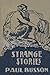 Strange Stories: And Other ...