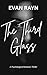 The Third Glass by Evan Rayn