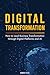 Digital Transformation: How...