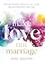 Make Love Not Marriage: The...