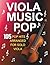 Viola Music Pop: 105 Pop Hi...