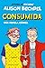 Consumida