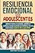 Resiliencia Emocional Para ...