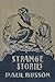 Strange Stories: And Other ...